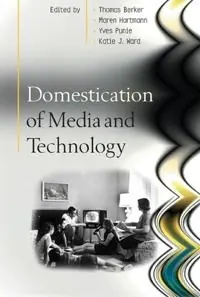 Domestication of media and technology